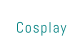 Cosplay